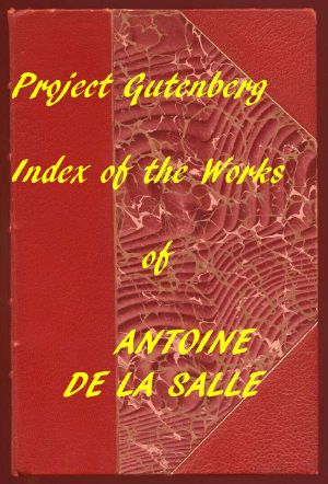 [Gutenberg 59048] • Index of the Project Gutenberg Works of Antoine de La Salle